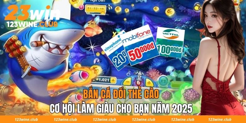 ban ca doi the cao