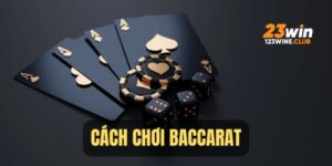 cach choi baccarat