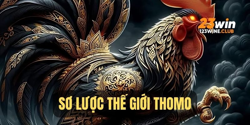 Thomo - Giải đấu kê uy tín nhất hành tinh