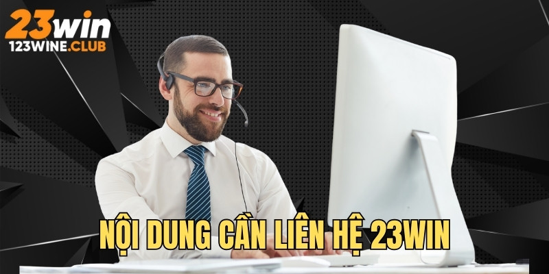 Những nội dung quan trọng cần phản hồi cho game 23WIN