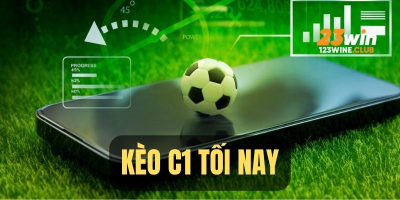 keo c1 toi nay