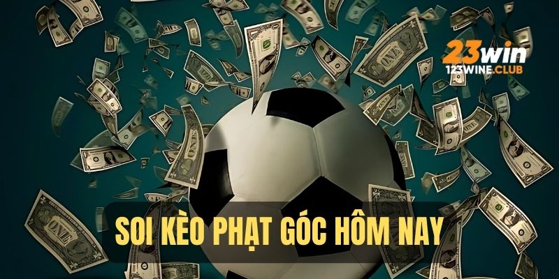 soi keo phat goc hom nay